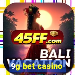 9g bet casino